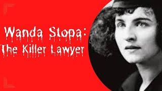 Wanda Stopa The Killer Lawyer