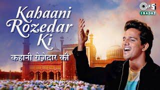 Kahaani Rozedar Ki  Sameer Khan  Shabbir Ahmed  Ramzan Song 2022  Islamic New Song  Tips Ibadat