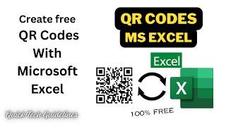 Create Your own Free QR codes with Microsoft Excel