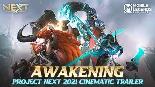 Awakening  Project Next 2021 Cinematic Trailer  Mobile Legends Bang Bang
