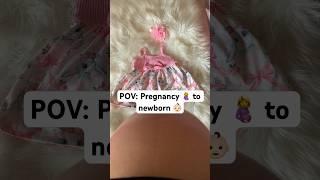 Pregnancy to Newborn transformation  #foryou #shorts