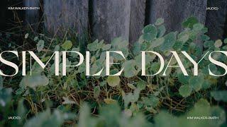 Kim Walker-Smith - Simple Days Audio