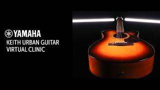 Yamaha Keith Urban Guitar Virtual Clinic