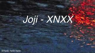 Joji - XNXX lyrics