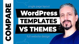 WordPress Templates VS Themes What is the difference?