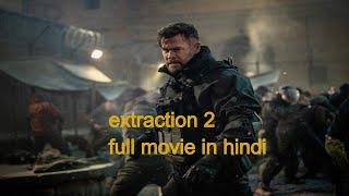 extraction 2  explain full movie in hindi