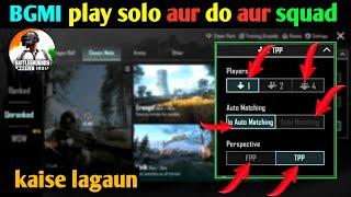 How To Play Solo VS Squad  In BGMI  Battlegrounds Mobile India Me Solo VS Squad Kaise Lagaye #bgmi