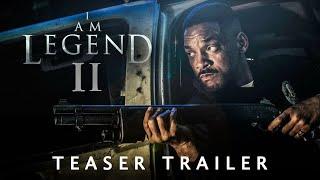 I Am Legend 2 - Will Smith 2025 Teaser Movie Trailer Concept