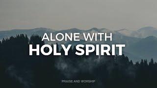 10 HOURS ALONE WITH HOLY SPIRIT  INSTRUMENTAL SOAKING WORSHIP  SOAKING WORSHIP MUSIC