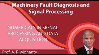 Lecture 23  Numericals in Signal Processing and Data Acquisition