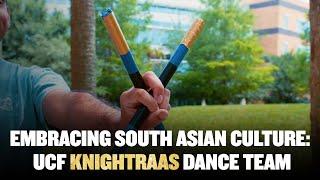 Embracing South Asian Culture UCF KnightRaas Dance Team - Esan