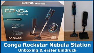 Cecotec Conga Rockstar 10000 Nebula Station  Unboxing des Akkusaugers mit Absaugstation