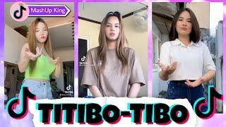 TITIBO-TIBO TIKTOK COMPILATION   TIKTOK DANCE MASHUP   TIKTOK 2022   MASHUP KING 