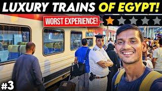 Worst Train Journey in Luxury Trains of Egypt   Cairo to Luxor