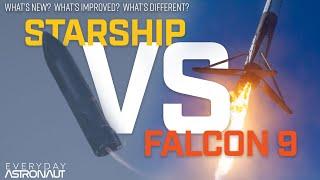 Complete Guide To Starship Falcon 9 VS Starship. Whats new? Whats different?