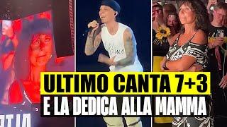 ULTIMO CANTA PER LA PRIMA VOLTA 7+3 LIVE E LA DEDICA ALLA MAMMA GRANDE EMOZIONE