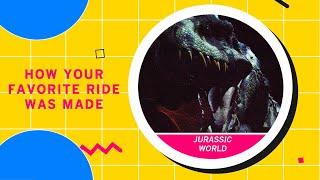 Ride “Jurassic World to get scared and drenched  How Your Favorite Ride Was Made