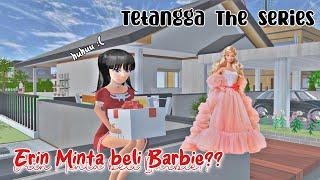 TETANGGA THE SERIES  Erin pengen Barbie?   DRAMA SAKURA SCHOOL SIMULATOR