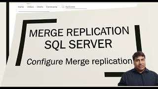 Merge Replication in SQL Server  Configure Merge Replication  How Merge Replication Works