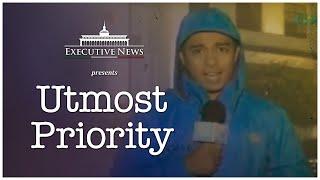 Utmost Priority  Executive News Feature