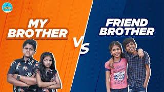 My Brother vs Friend Brother EMI Chutti