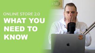 Shopify Online Store 2.0 - What you need to know 