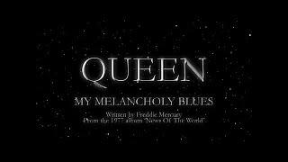 Queen - My Melancholy Blues Official Lyric Video