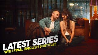 Top Trending Latest Turkish Series With Final English Subtitles