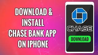 How To Download & Install Chase Bank Mobile Banking App on iPhone 2022 - Chase Mobile iOS App