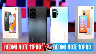 Redmi Note 11Pro vs Redmi Note 10ProDurability Display Performance Camera Comparison & Battery
