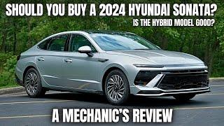 Should You Buy a 2024 Hyundai Sonata? Thorough Review By A Mechanic