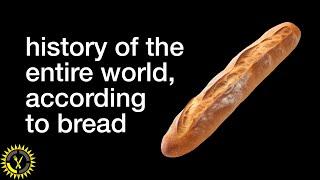 history of the entire world… according to bread  Food Theory