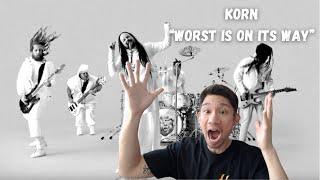 KORN Worst Is On Its Way Reaction After 20 years