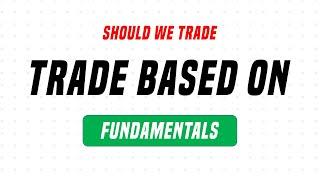 Trading Based on Fundamentals