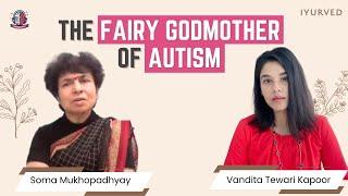 The Fairy Godmother of Autism Soma Mukhopadhyay Soma RPM