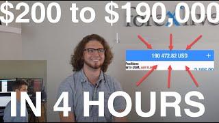 How this trader turned $200 into $190000 in 4 hours