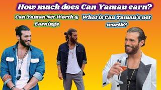 Can Yaman Net Worth & Earnings  What is Can Yamans net worth?  How much does Can Yaman earn?