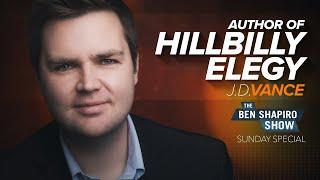 J.D. Vance  The Ben Shapiro Show Sunday Special Ep. 109