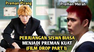 MURID PINDAHAN YANG BERAMBISI UNTUK MENJADI GANGSTER  Alur Cerita Film DROP Part1