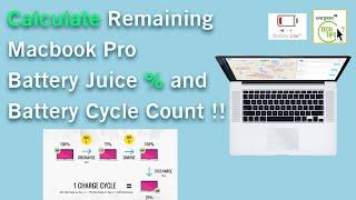 How To Calculate Remaining Macbook Pro Battery Juice Percentage and Battery Cycle Count?