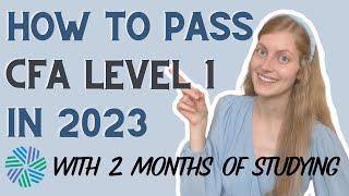 How to Pass CFA Level 1 in 2023 With 2 Months of Studying  90th Percentile Score