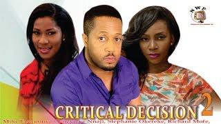 Critical Decision 2   - Nigerian Nollywood  Movie