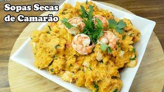 SOPAS SECAS DE CAMARÃO - São uma delícia e cheias de sabor a marisco