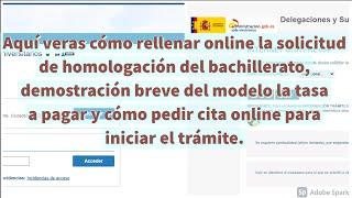 RELLENAR ONLINE SOLICITUD HOMOLOGACIÓN BACHILLERTA EN ESPAÑA  TASA  CITA PREVIA