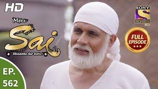 Mere Sai - Ep 562 - Full Episode - 19th November 2019