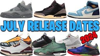 JULY 2024 AIR JORDAN + NIKE SNEAKER RELEASE DATES 