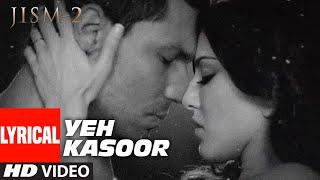 Yeh Kasoor Mera Hai Full Video Song Jism 2  Sunny Leone Randeep Hooda  Sonu kakkar