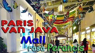 Mall Paris Van Java Bandung  Mall PVJ  Mall rasa Eropa  destinasi wisata  tempat wisata