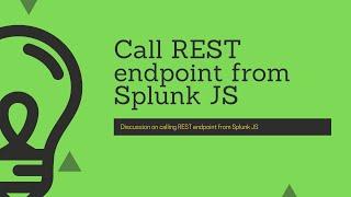 Splunk Web Framework  How to call REST endpoint from Splunk JS