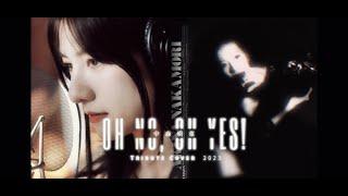 中森明菜「OH NO OH YES」Tribute Cover 2023